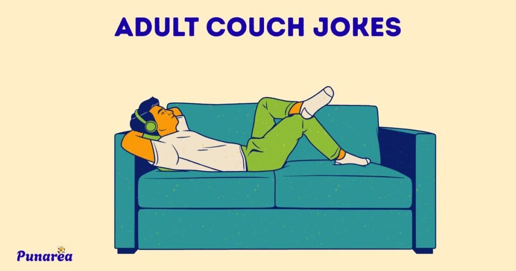 Adult Couch Jokes