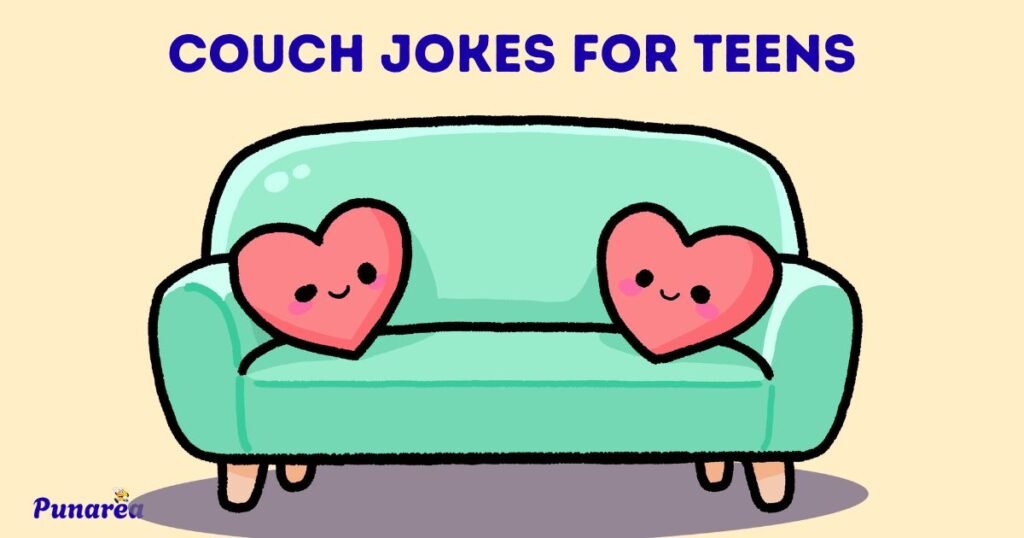 Couch Jokes For Teens