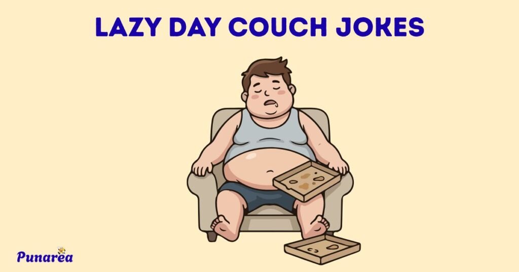 Lazy Day Couch Jokes
