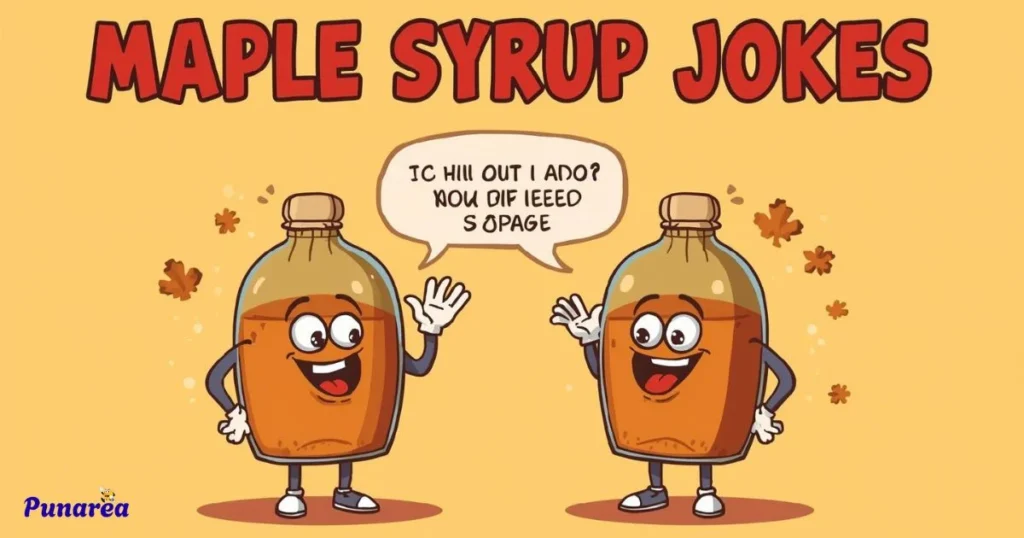 Maple Syrup Jokes
