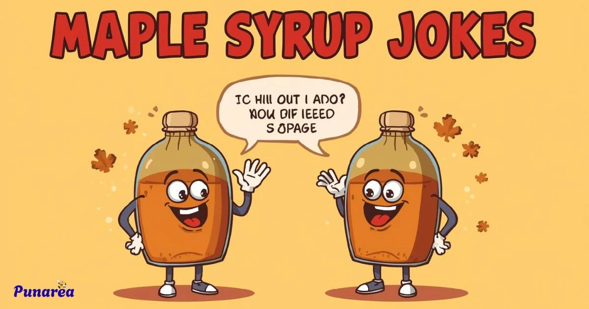 135+ Laugh Out Loud with Maple Syrup Jokes (2026)