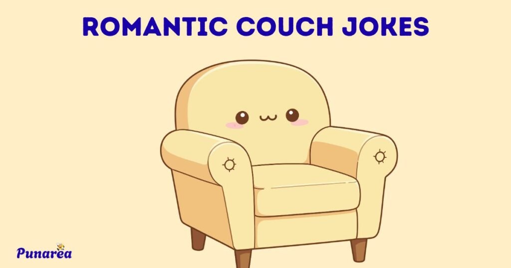 Romantic Couch Jokes