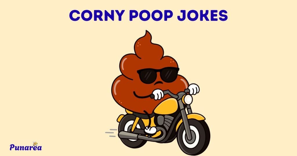 Corny Poop Jokes