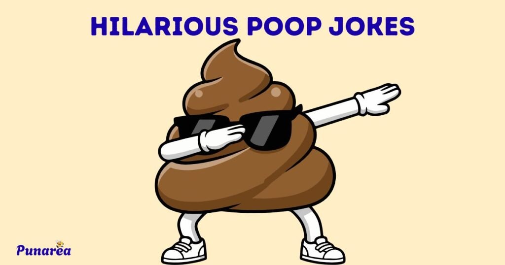 Hilarious Poop Jokes
