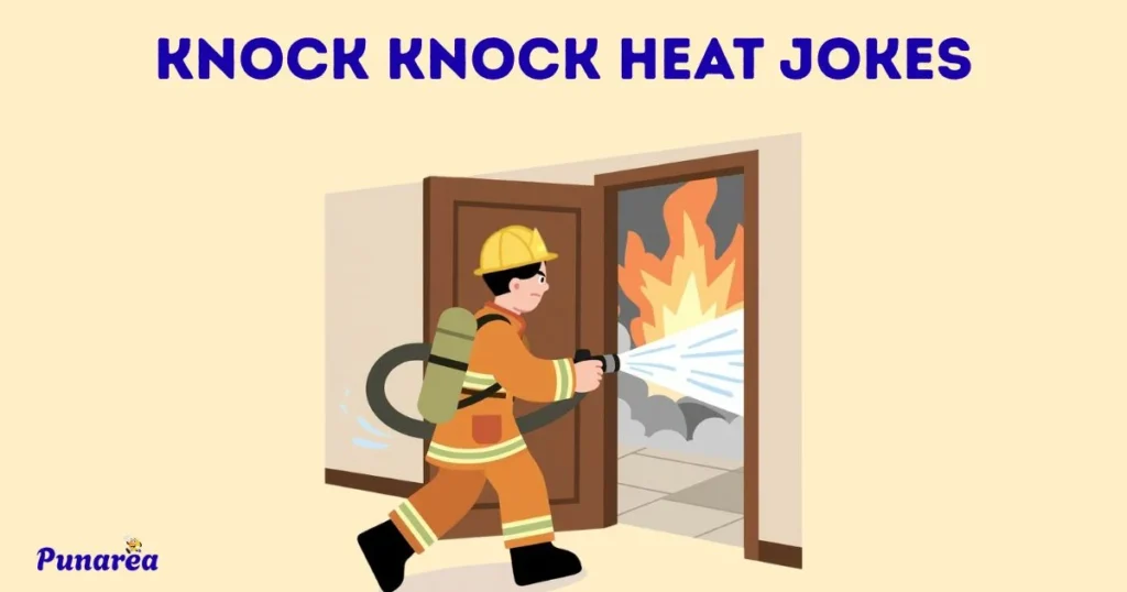 Knock Knock Heat Jokes