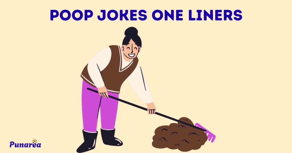 Poop Jokes One Liners