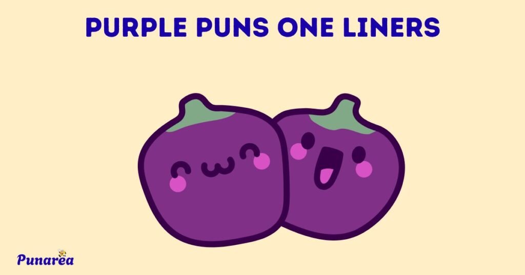 Purple Puns One Liners