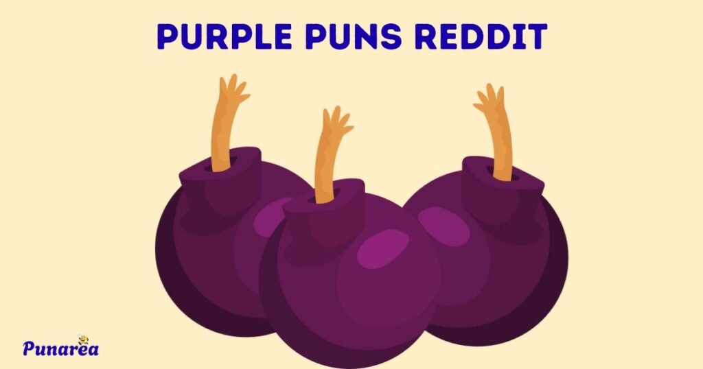 Purple Puns Reddit