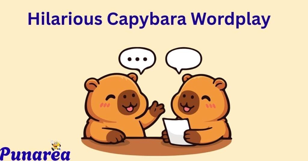 Hilarious Capybara Wordplay