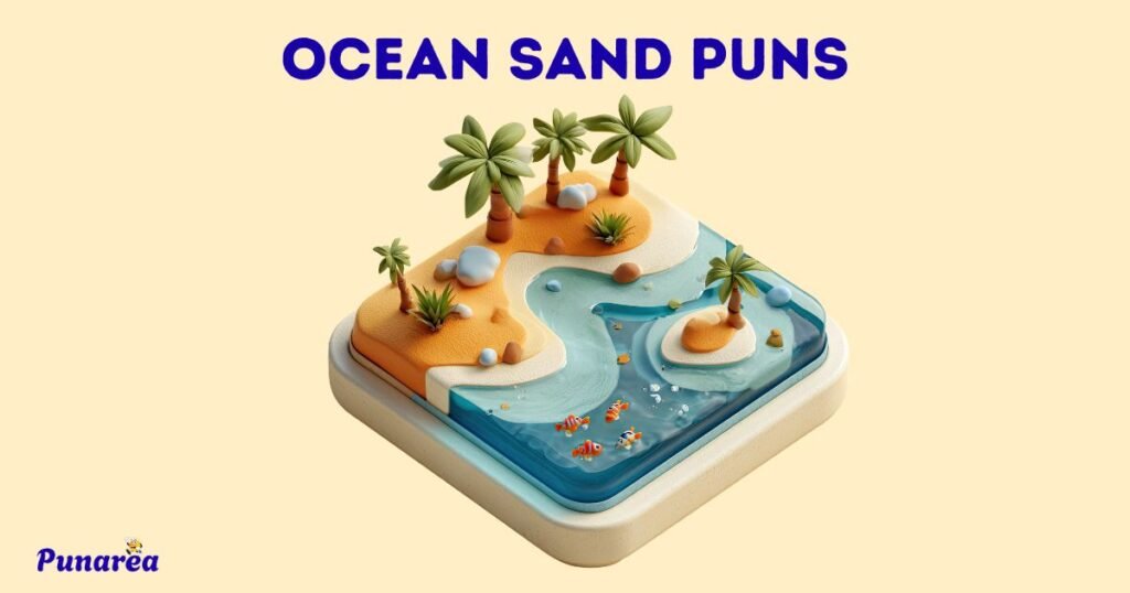 Ocean Sand Puns