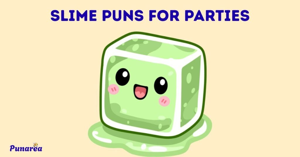 Slime Puns For Parties