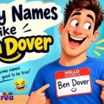 Funny Names Like Ben Dover